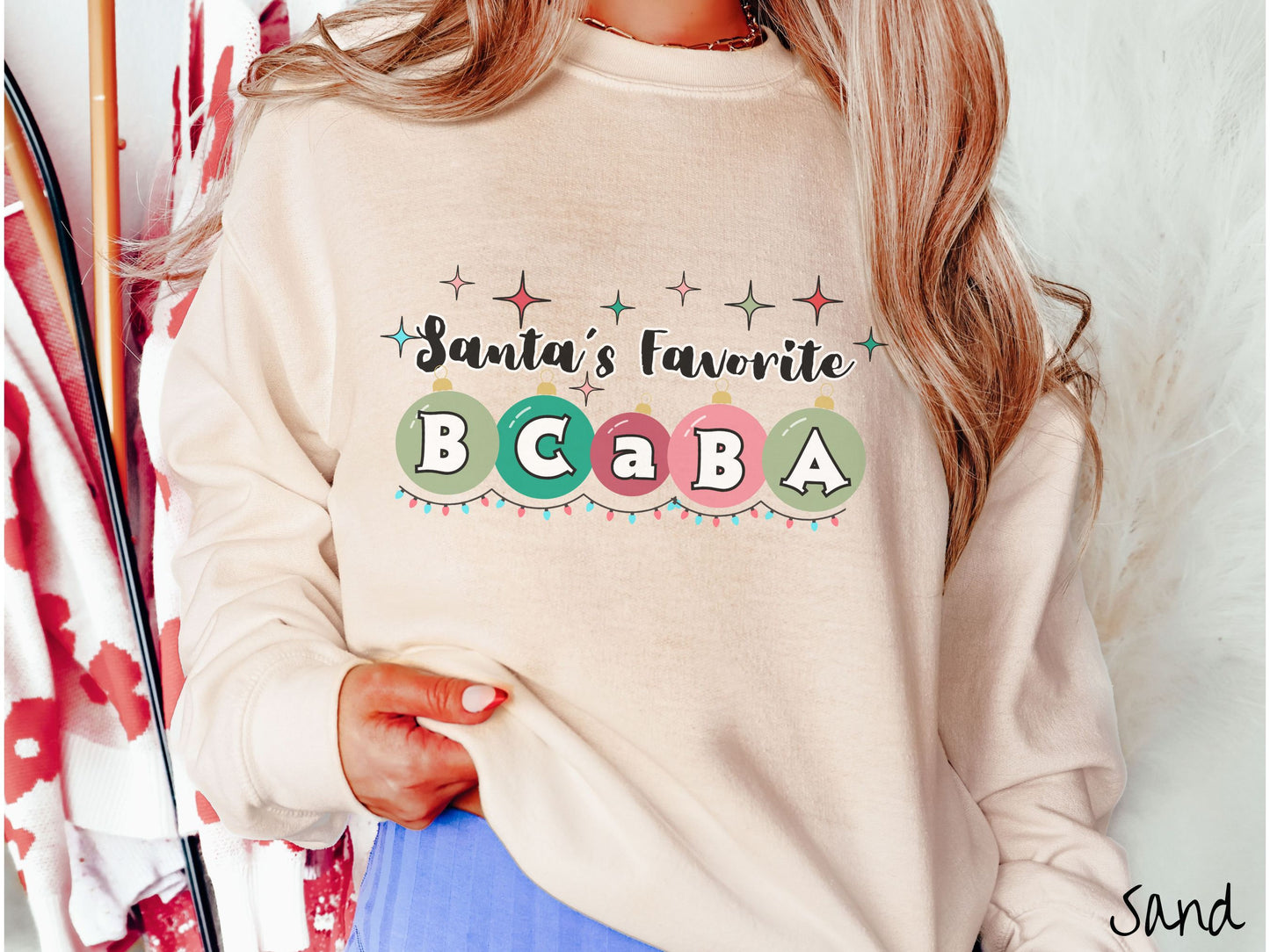 Christmas BCaBA Shirt, ABA Festive Cozy Sweater, Cozy Behavior Analyst Tee, Holiday Behavior Shirt, bcaba Gift, Santa's Favorite BCBA