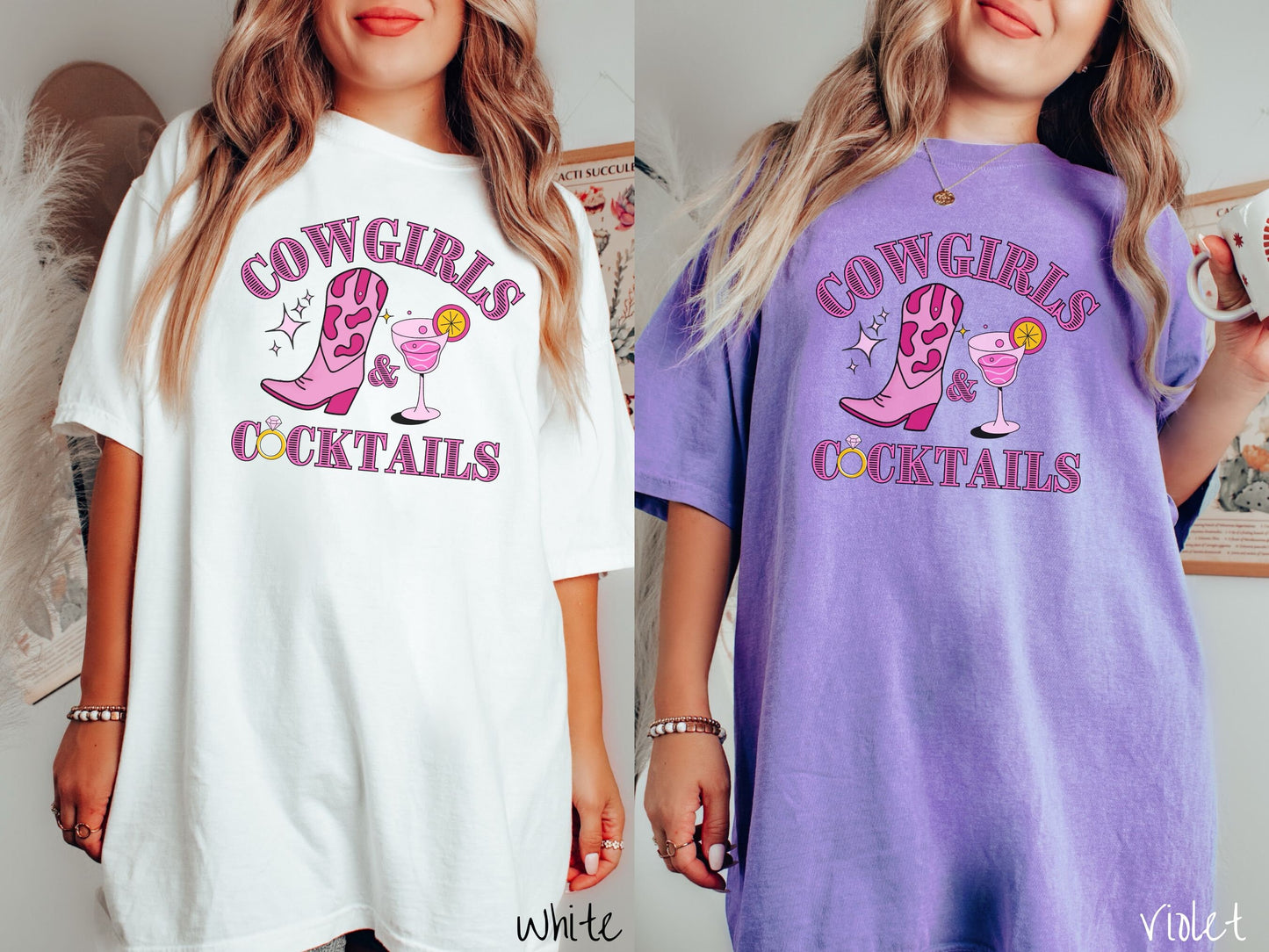 Two women wearing cute, vintage white and violet colored Comfort Colors t-shirts with text Cowgirls and Cocktails in rustic, pink font. The O in Cocktails is a diamond wedding ring. Between this are a women's cowboy boot and a pink cocktail.