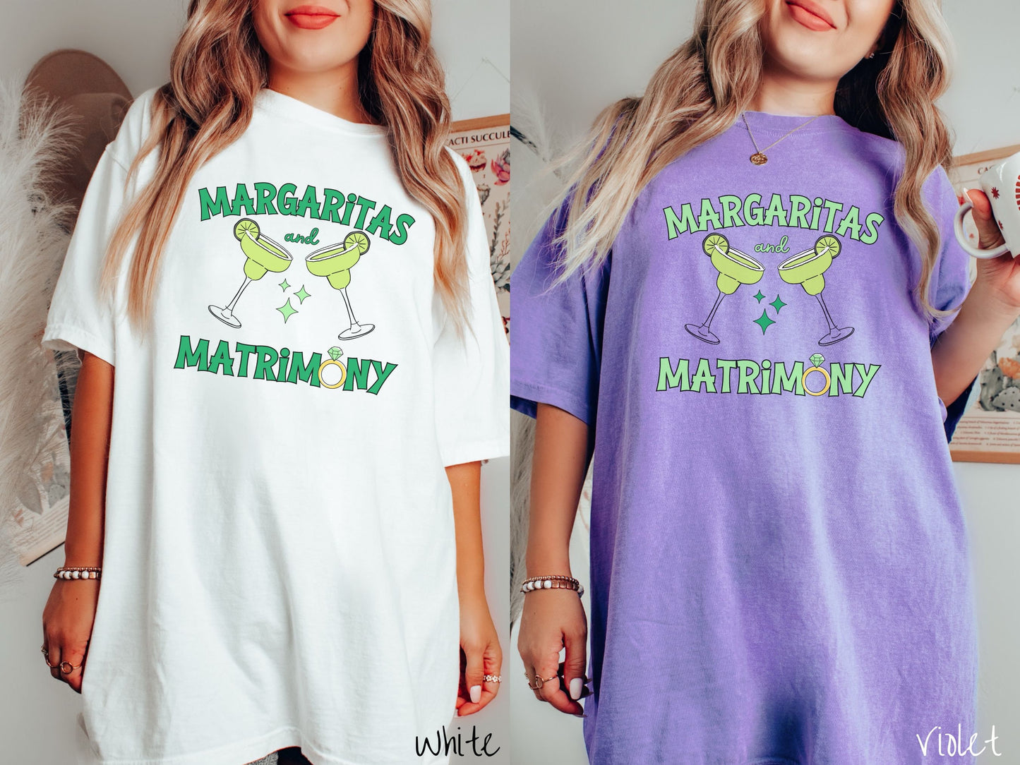 Two women wearing cute, vintage white and violet colored Comfort Colors t-shirts with text Margaritas and Matrimony in pink font with two green margarita glasses toasting, each with salt and limes. The O in Matrimony is a diamond wedding ring.