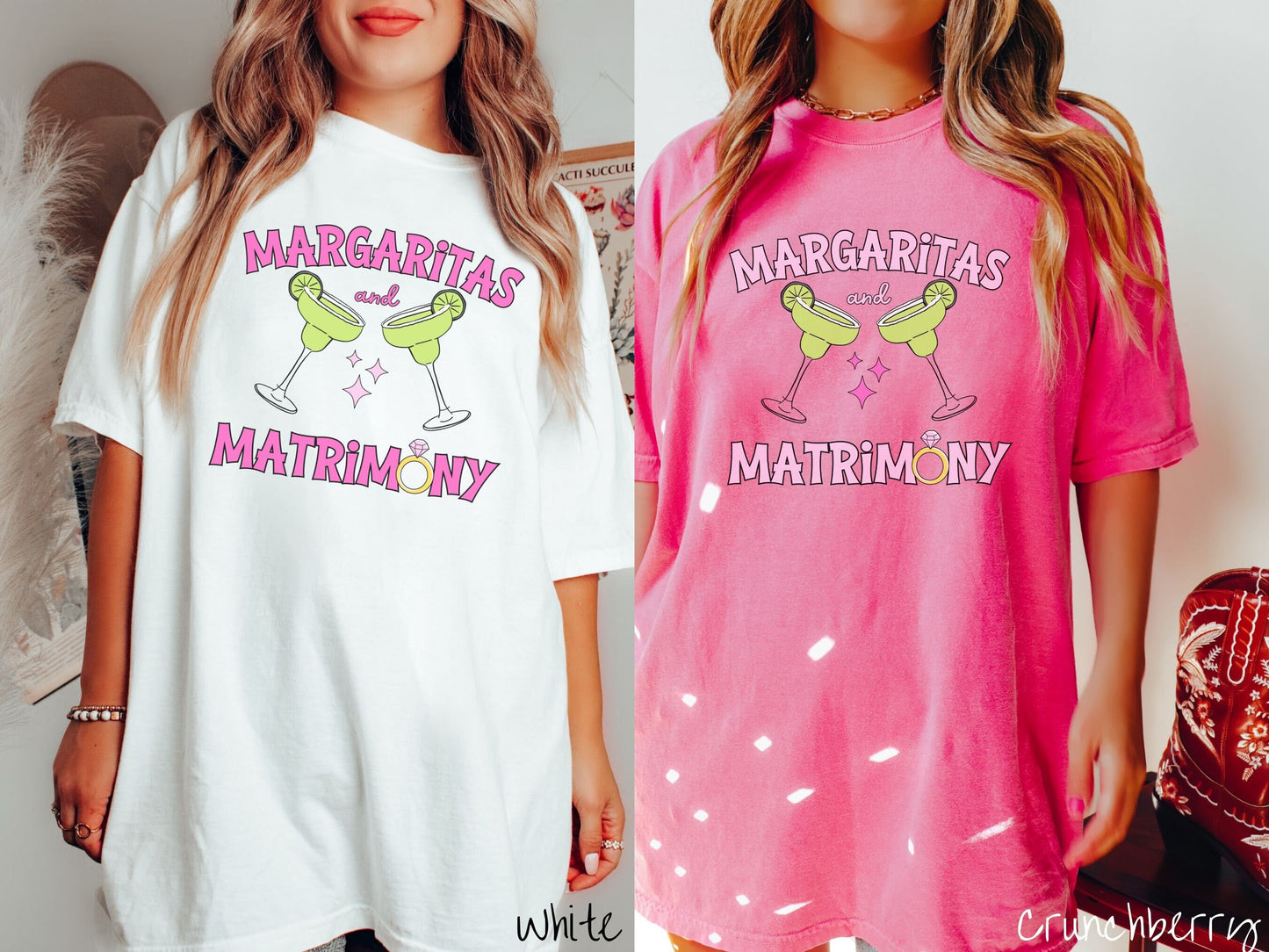 Two women wearing cute, vintage white and crunchberry colored Comfort Colors t-shirts with text Margaritas and Matrimony in pink font with two green margarita glasses toasting, each with salt and limes. The O in Matrimony is a diamond wedding ring.