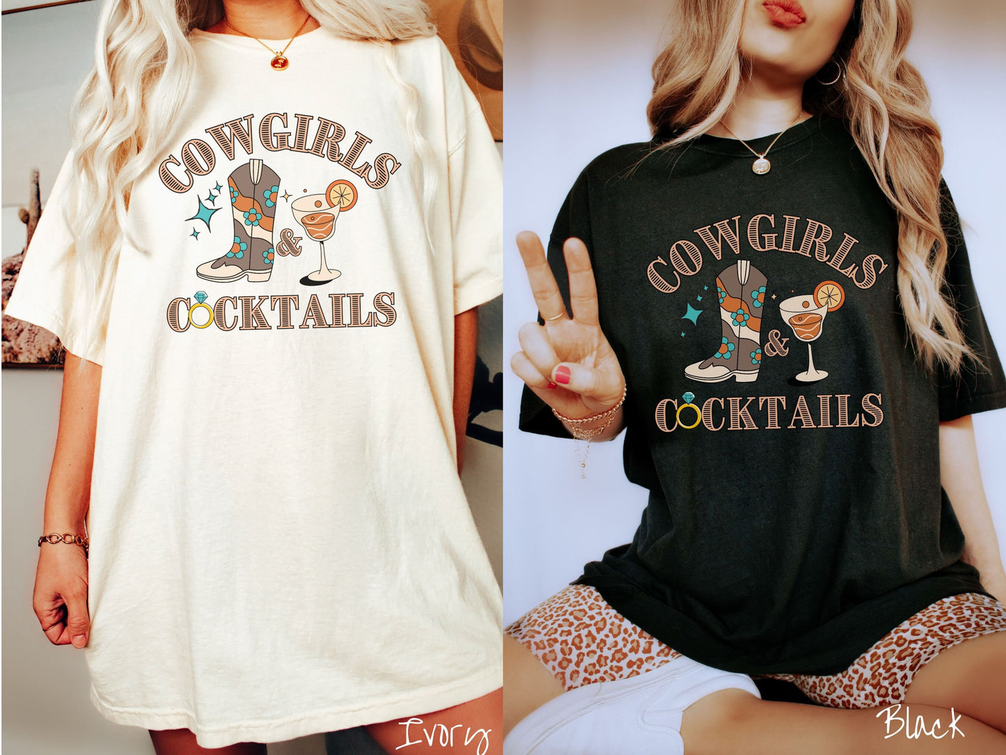 Two women wearing cute, vintage white and black colored Comfort Colors t-shirts with text Cowgirls and Cocktails in rustic, brown font. The O in Cocktails is a diamond wedding ring. Between this are a women's cowboy boot and an orange cocktail.