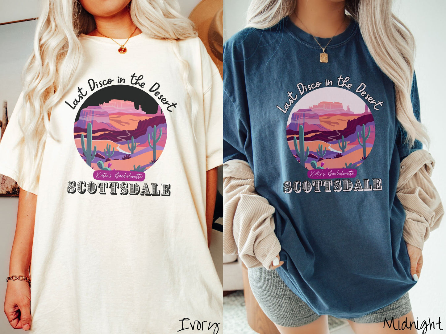 Two women wearing cute, vintage ivory and midnight colored Comfort Colors t-shirts with text Last Disco in the Desert and Kate’s Bachelorette Scottsdale, with a picture of the Arizona desert in pink, orange, purple, and green colors.