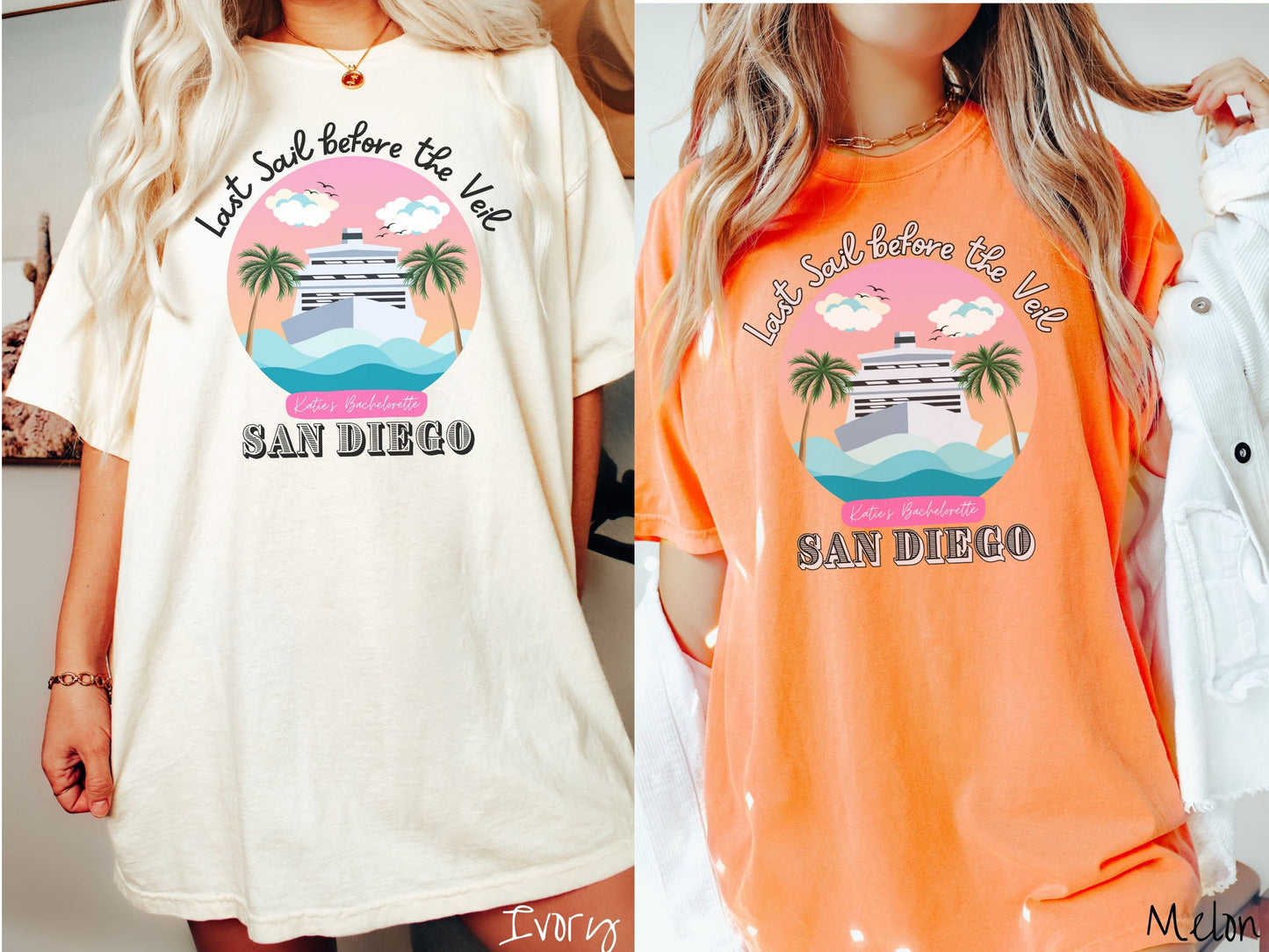 Two women wearing cute, vintage ivory and melon colored Comfort Colors t-shirts with text Last Sail before the Veil and Katie’s Bachelorette San Diego, with a picture of a white cruise ship off the coast with palm trees and a sunny sky.