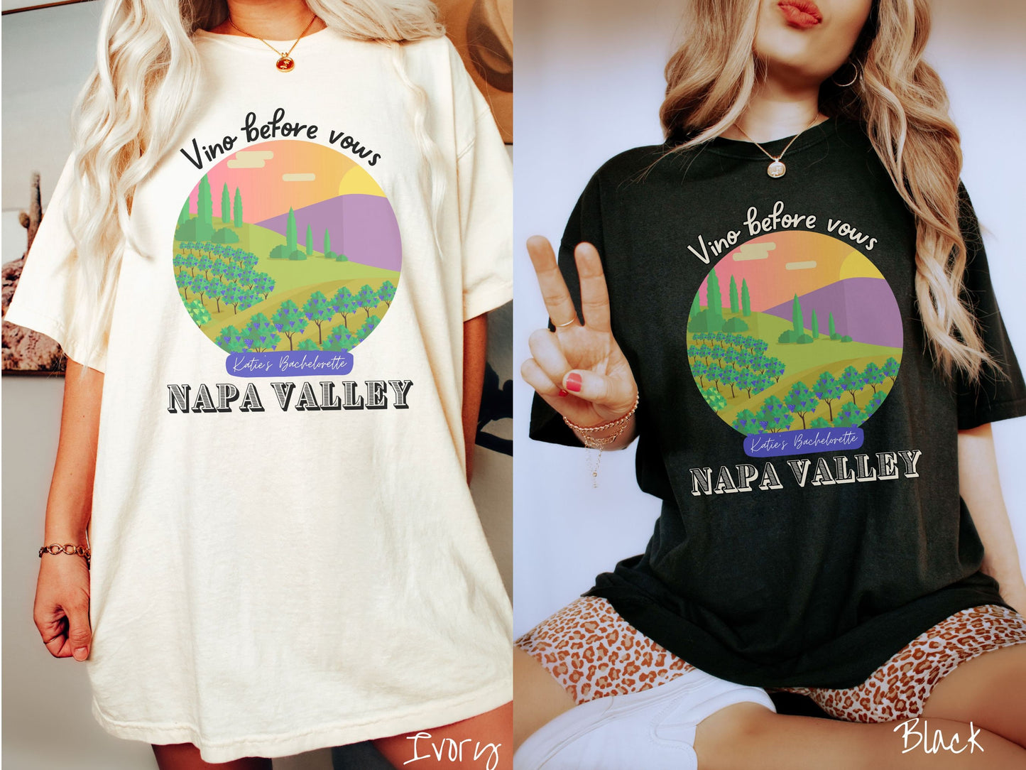 Two women wearing cute, vintage ivory and black colored Comfort Colors t-shirts with text Vino before vows and Katie’s Bachelorette Napa Valley, with a picture of a California wine vineyard with rows of trees in a meadow with purple mountains.