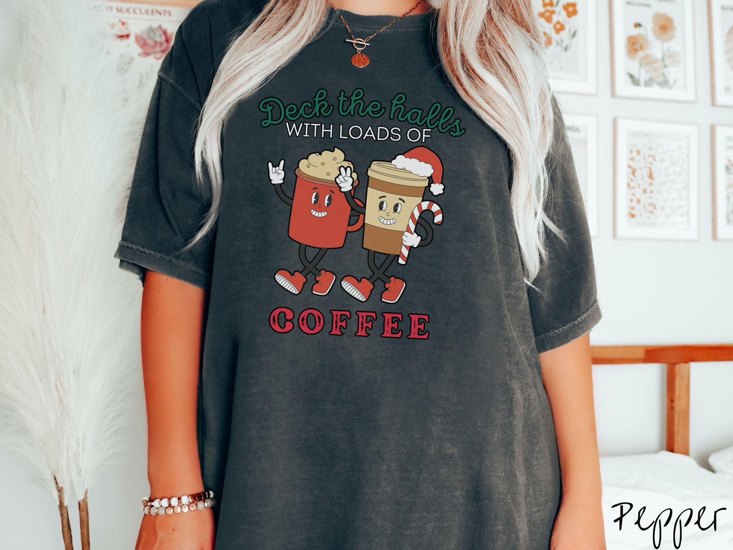Deck the Halls With Loads Of Coffee Comfort Colors Shirt, Christmas Coffee Shirt, Retro Holiday Tee, Festive Lattes, Seasonal Coffee