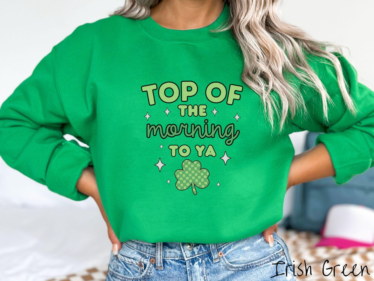 Top of the Morning to Ya St Patrick's Day Sweatshirt, Shamrock Green Sweater, Retro St Patty's Day Shirt, Girly Colorful St Patrick's Day