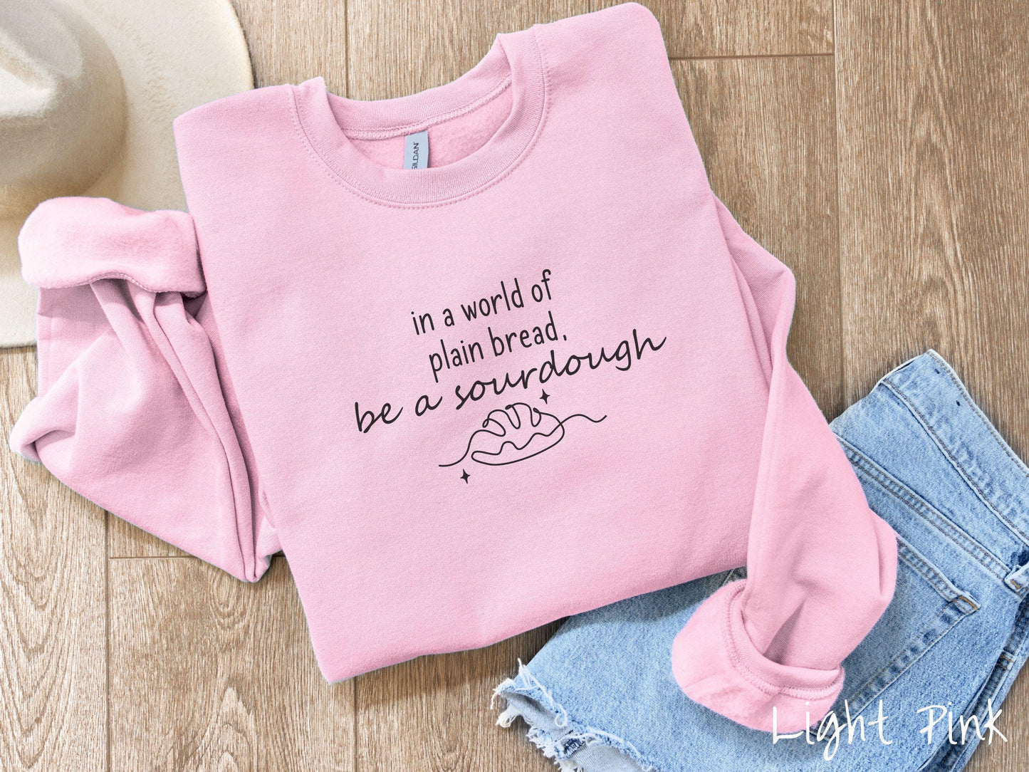 The In a World of Plain Bread Be A Sourdough Sweatshirt, Baked Goods Sweater, Foodie Gift, Pun Shirt, Sourdough Starter, Minimalistic