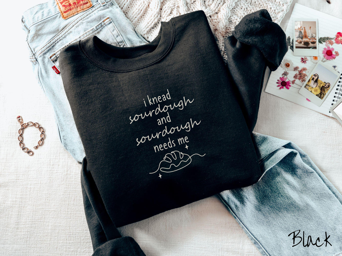 The I Knead Sourdough and Sourdough Needs Me Sweatshirt, Baked Goods Sweater, Foodie Gift, Pun Shirt, Sourdough Starter, Minimalistic