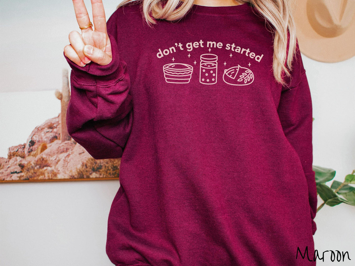 The Don't Get Me Started Sourdough Starter Sweatshirt, Baked Goods Sweater, Fun Croissant Foodie Gift, Pun Shirt, Funny Bread Making