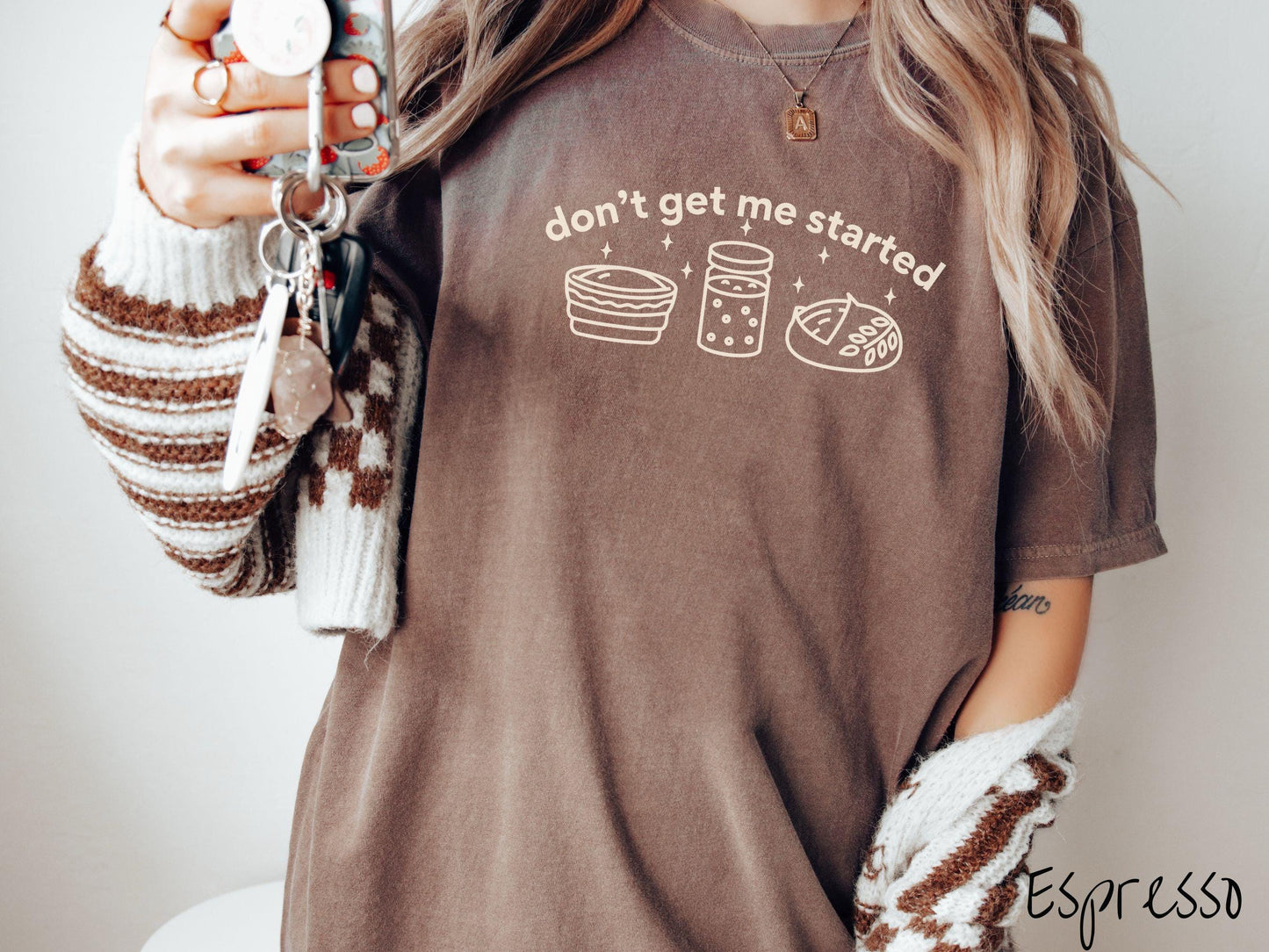 Don't Get Me Started Sourdough Comfort Colors Shirt, Pun Sourdough Tee, Bread Maker Gift T-Shirt, Funny Baking Tee, Homesteading Shirt