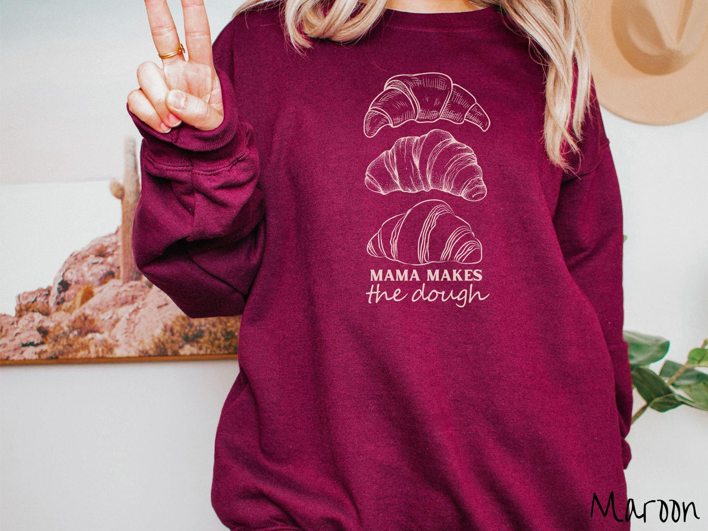 The Mama Makes The Dough Minimalistic Sweatshirt, Baked Goods Sweater, Fun Croissant Foodie Gift, Pun Shirt, Sourdough Starter