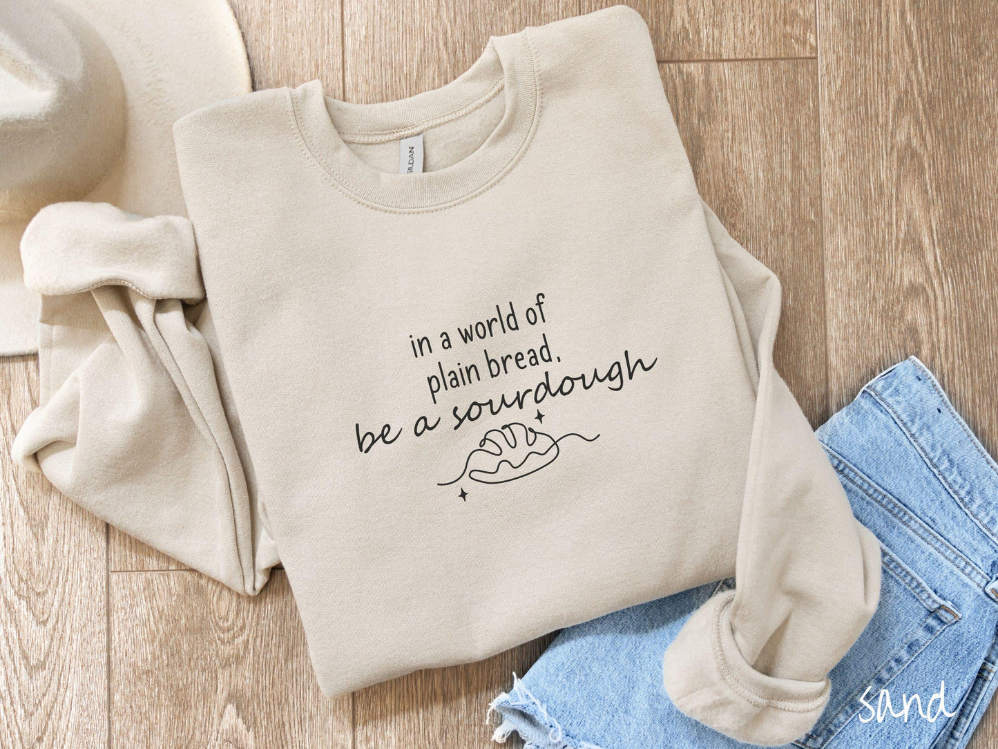 The In a World of Plain Bread Be A Sourdough Sweatshirt, Baked Goods Sweater, Foodie Gift, Pun Shirt, Sourdough Starter, Minimalistic