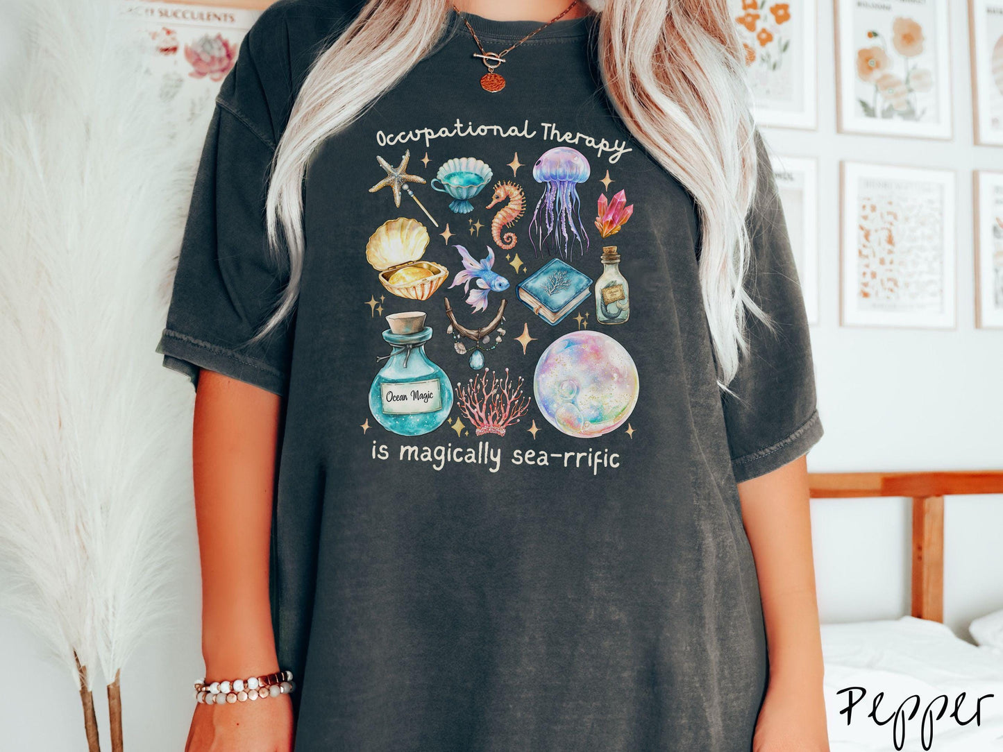 The Magical Occupational Therapy Comfort Colors Shirt, Nautical Tee-shirt, Mermaid Sirencore Shirt, OT Gift, Under The Sea