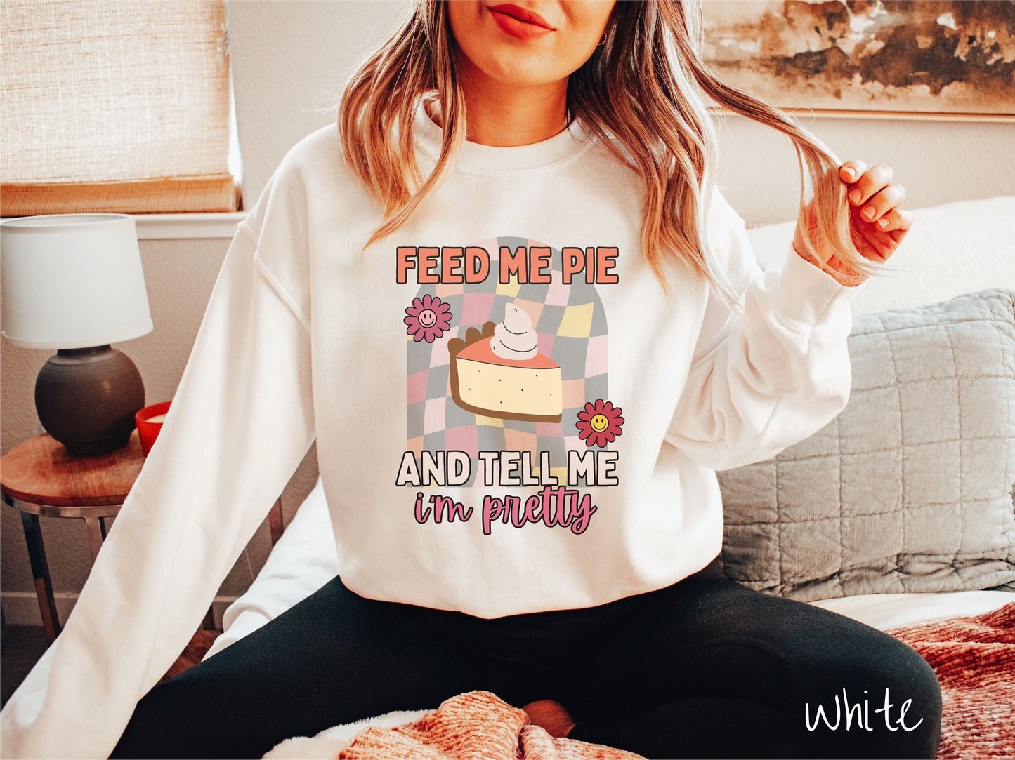 Feed Me Pie and Tell Me I'm Pretty Sweatshirt, Pie Shirt Thanksgiving, Gift for Thanksgiving, Family Dinner Tee, Turkey Feast Sweater