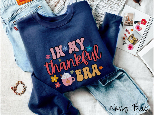 In My Thankful Era Sweatshirt, Thanksgiving Gifts, Cozy Autumn Sweatshirt, Retro Fall Shirt, Floral Sweater, Turkey Day Tee, My Era