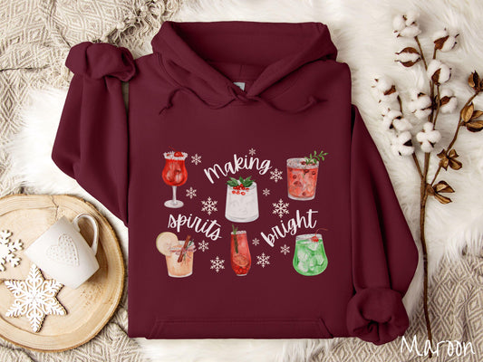 The Making Spirits Bright Hooded Sweatshirt, Gift This Christmas Spirits Tee-shirt to Your Friends and Family This Holiday Season!