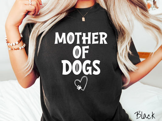 The Mother of Dogs Comfort Colors Tee-shirt, Gift This Motherly Dog T-shirt to the Dog Loving Mama in Your Life!