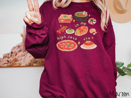 The In My High Carb Era Sweatshirt, Carbohydrates Sweater, Italian Food Shirt, Funny Pasta Pun Sweatshirt, Foodie Gift, Food Lover