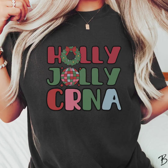 The Holly Jolly CRNA Nurse Comfort Colors Shirt, Gift a Holiday Nursing Tee-shirt to a Certified Registered Nurse Anesthetist on Christmas!